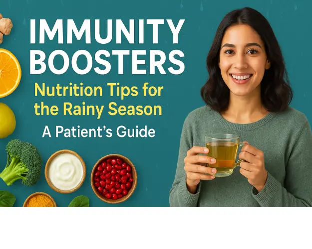 Immunity Boosters: Nutrition Tips for the Rainy Season – A Patient’s Guide