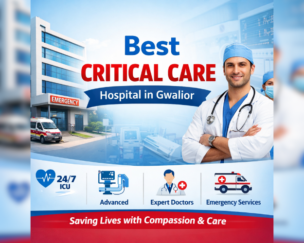Best Critical Care Hospital in Gwalior — Why ITM Hospital & Research Centre Is Your Trusted Choice